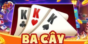 Game Bài Ba Cây – Hướng Dẫn Cách Chơi Tại Rikvip