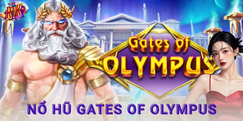 nổ hũ Gates of Olympus - Rikvip