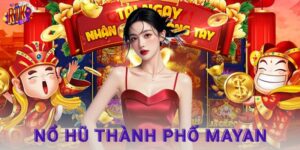 Nổ hũ Thành phố Mayan- Rikvip