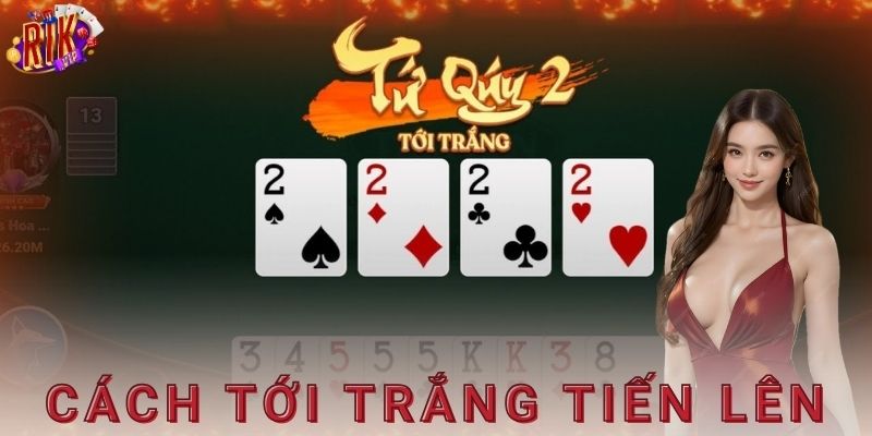 Cách xây tay bài tới trắng
